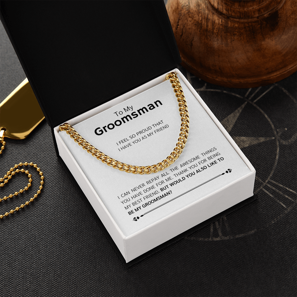 Groomsman - Best Friend  - Cuban Link Chain
