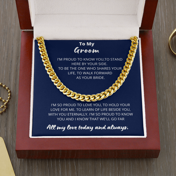 Groom - Proud to Love you  - Cuban Link Chain