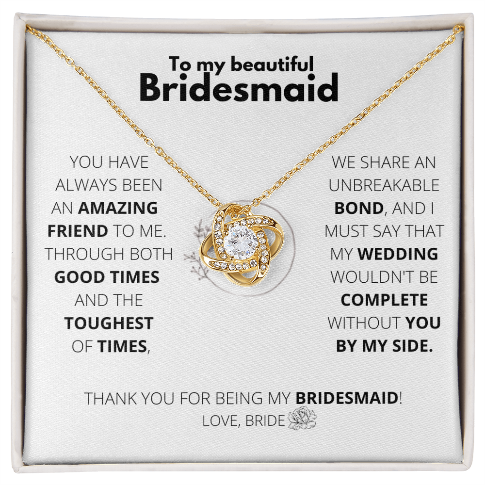Bridesmaid - Unbreakable bond - Love Knot Necklace